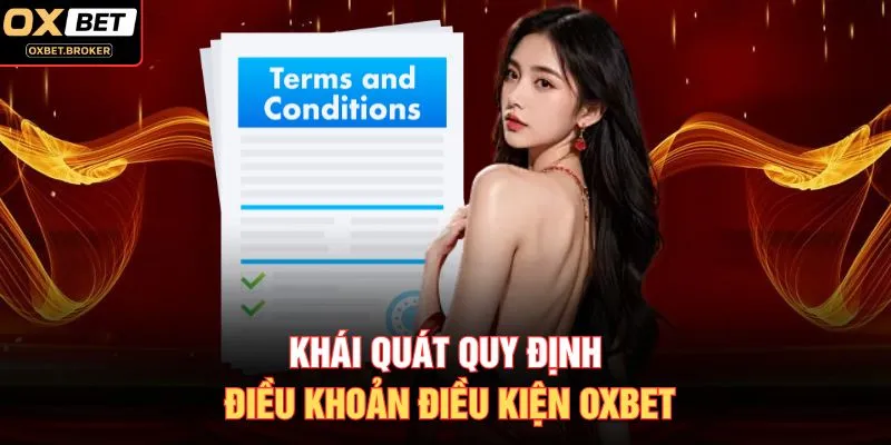 Khái quát quy định điều khoản điều kiện OXBET