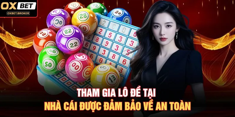 Tham gia lô đề tại nhà cái được đảm bảo về an toàn